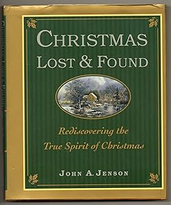 Christmas : Lost & Found by John A. Jenson