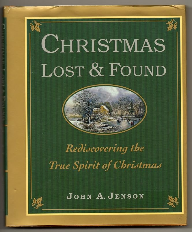 Christmas : Lost & Found by John A. Jenson