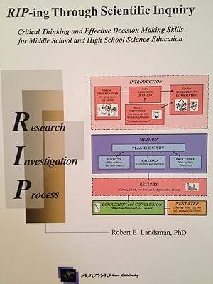 RIP-ing through scientific inquiry (Critical Thinking and Effective Decision Making Skills for Middle School and High School Science Education)