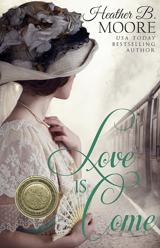 Love is Come (Power of the Matchmaker) by Heather B. Moore