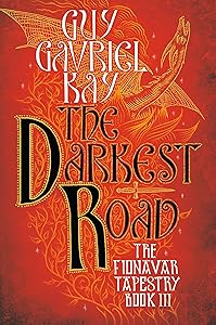 The Darkest Road (Fionavar Tapestry Book 3)