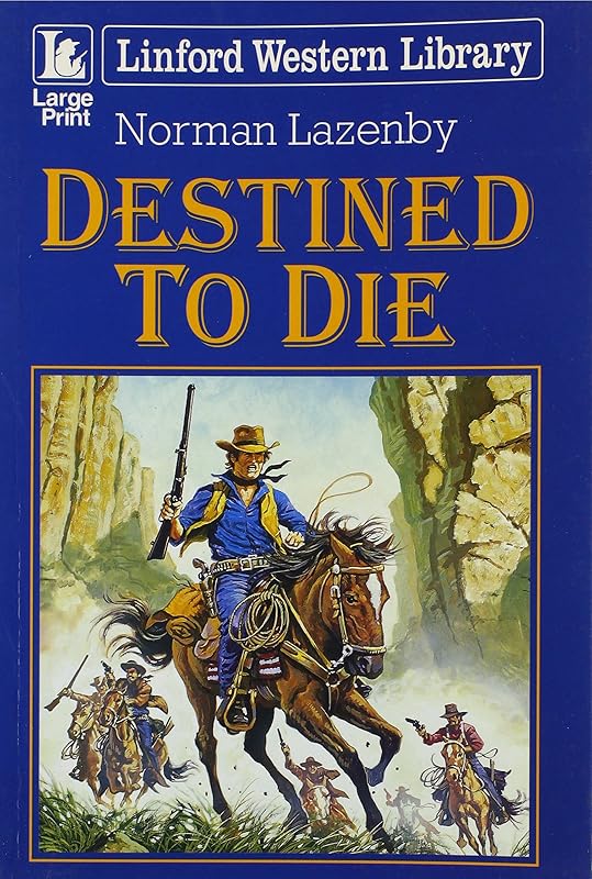 Destined to Die by Norman Lazenby