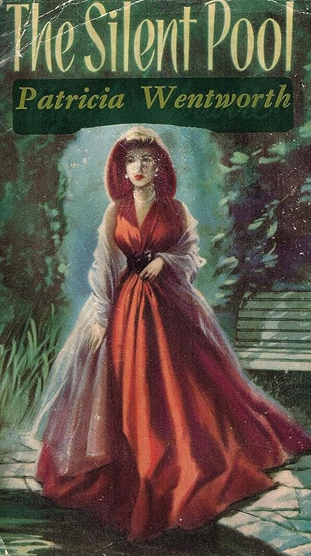 The Silent Pool by Patricia Wentworth