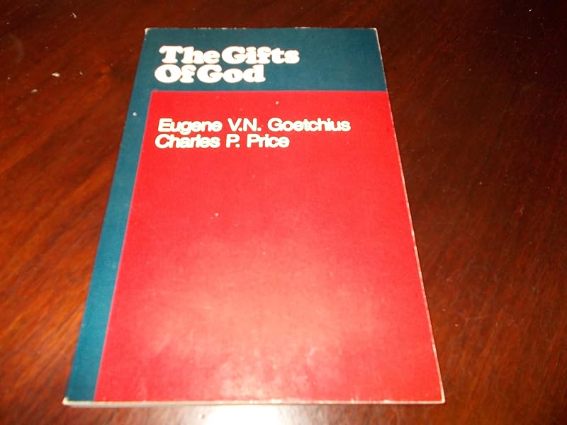 Gifts of God by Eugene Van Ness Goetchius