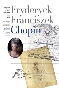 New Illustrated Lives of Great Composers: Chopin by Ates Orga