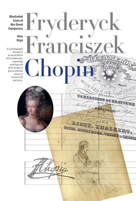 New Illustrated Lives of Great Composers: Chopin by Ates Orga