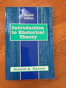 Introduction to Rhetorical Theory by Gerald A. Hauser