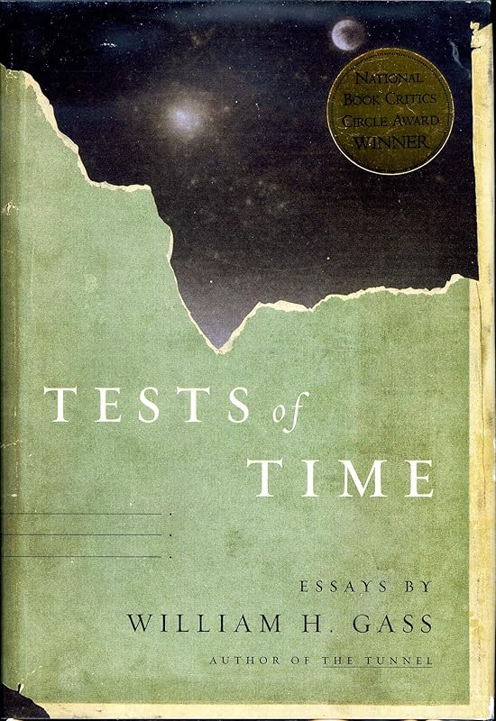 Tests of Time by William H. Gass