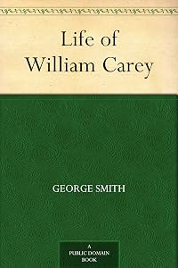 Life of William Carey