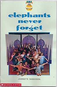 Elephants never forget (Sprint books) by Jeannette Sanderson