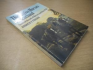 The Native Horses of Scotland: Scottish Breeds of Horses and Their Folk by Andrew F. Fraser