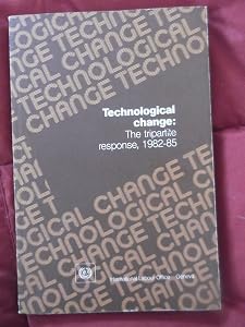 Technological Change: The Tripartite Response, 1982-85