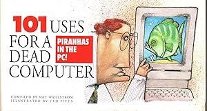 101 Uses for a Dead Computer by Mat Wahlstrom