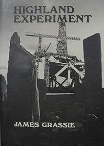 Highland Experiment by J. Grassie