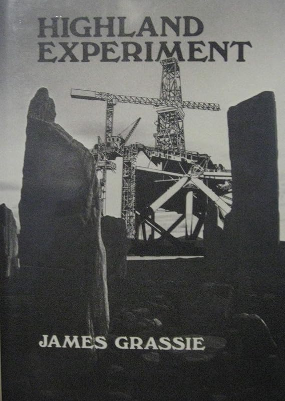Highland Experiment by J. Grassie