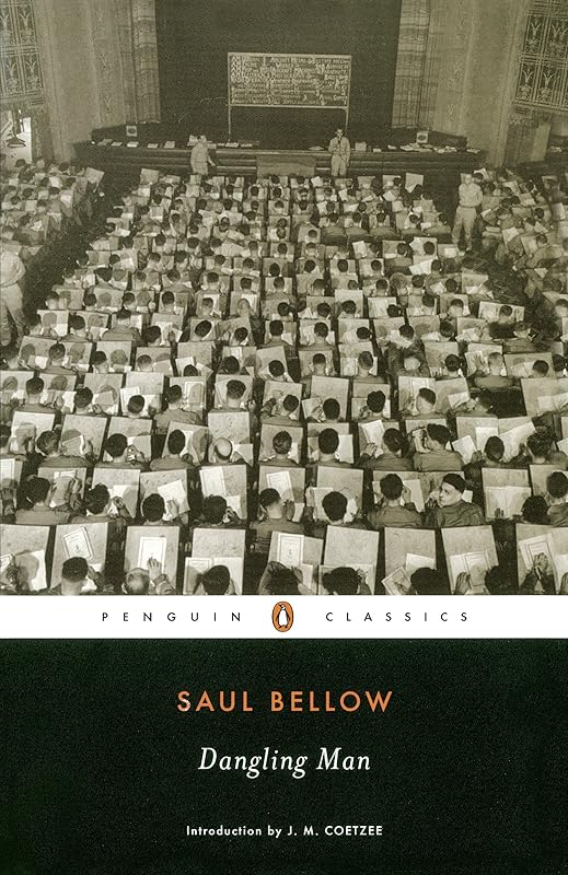 Dangling Man (Penguin Classics) by Saul Bellow