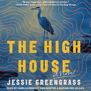 The High House: A Novel by Jessie Greengrass