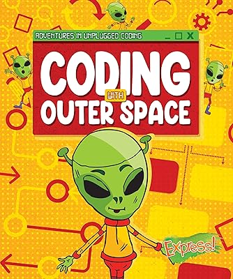 Coding with Outer Space (Adventures in Unplugged Coding)