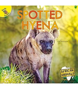 Rourke Educational Media African Animals Spotted Hyena Reader