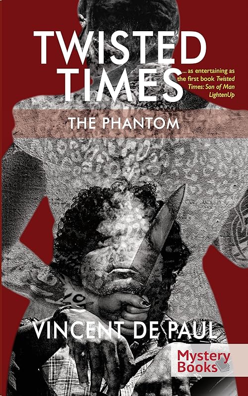 Twisted Times : The Phantom by Vincent de Paul