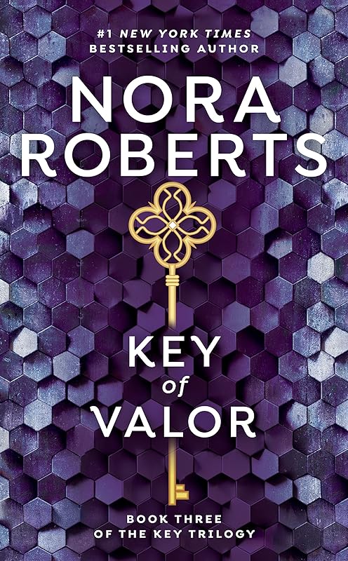 Key Of Valor (Key Trilogy Book 3) by Nora Roberts