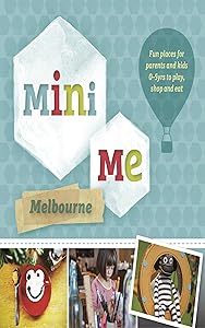 Mini Me Melbourne by Hardie Grant