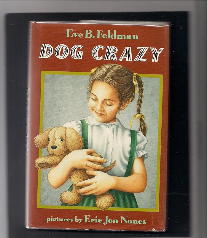 Dog Crazy by Eric Jon Nones