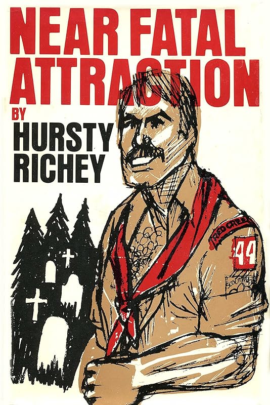 Near-Fatal Attraction: A Novel by Hursty Richey
