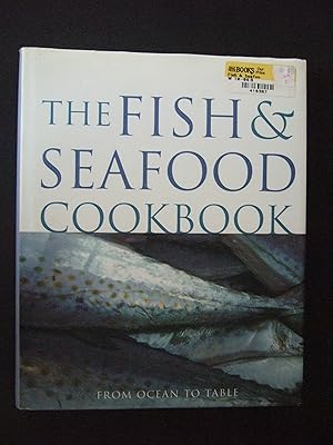 Fish & Seafood Cookbook: From ocean to table