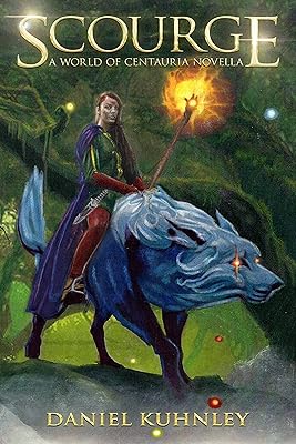 Scourge: A World Of Centauria Novella (The Dark Heart Chronicles)