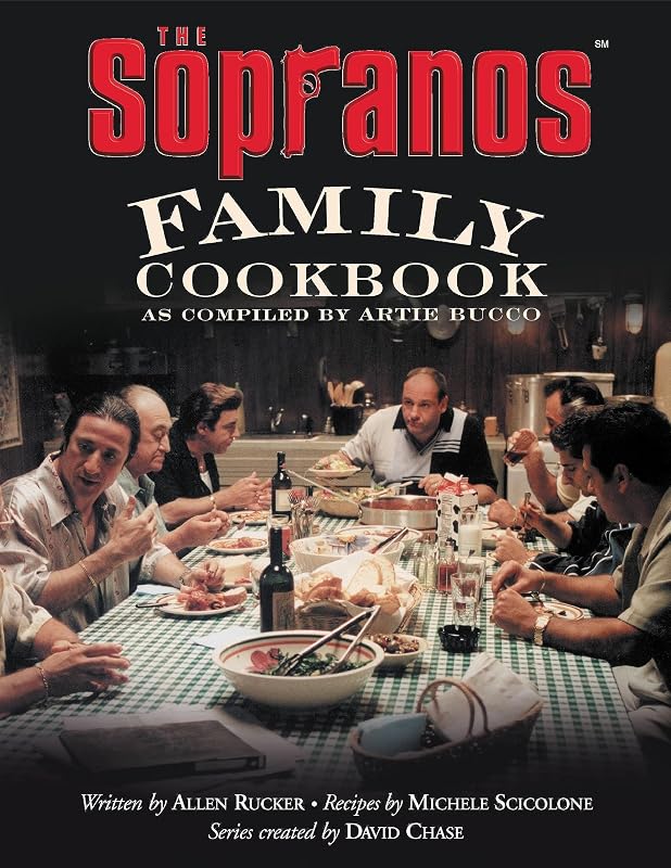 The Sopranos Family Cookbook: As Compiled by Artie Bucco by Artie Bucco