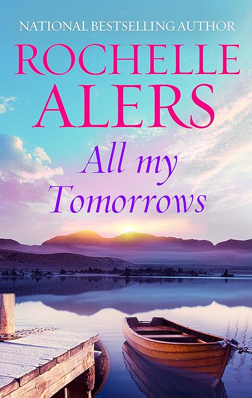 All My Tomorrows (Arabesque) by Rochelle Alers