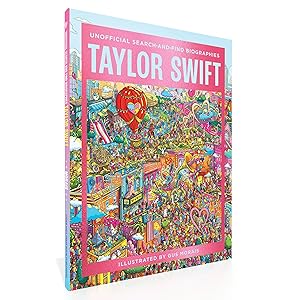 Taylor Swift: Unofficial Search-and-Find Biographies by Gus Morais