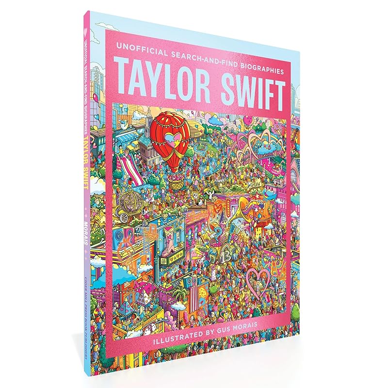 Taylor Swift: Unofficial Search-and-Find Biographies by Gus Morais