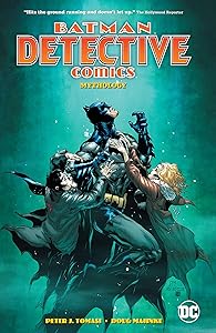 Batman: Detective Comics (2016-) Vol. 1: Mythology by Peter J. Tomasi