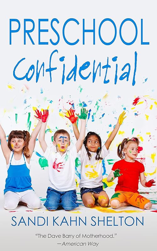 Preschool Confidential by Sandi Kahn Shelton