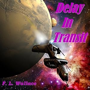 Delay in Transit by F. L. Wallace