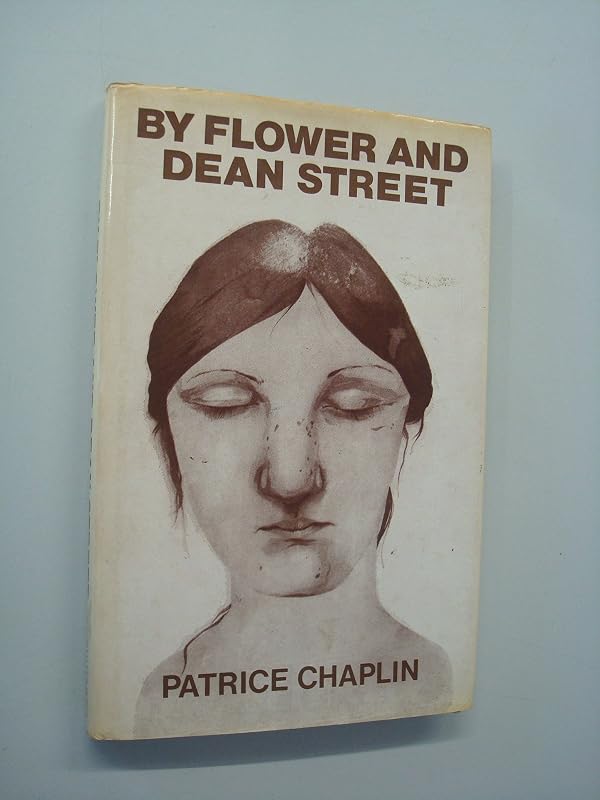 By flower and Dean Street, & the love apple by Patrice Chaplin