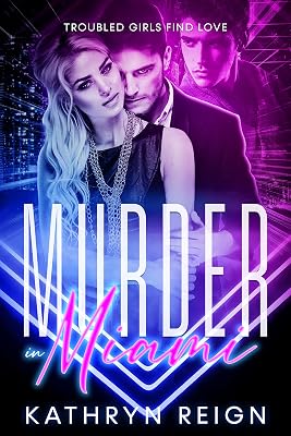 Murder in Miami (Troubled Girls Find Love)