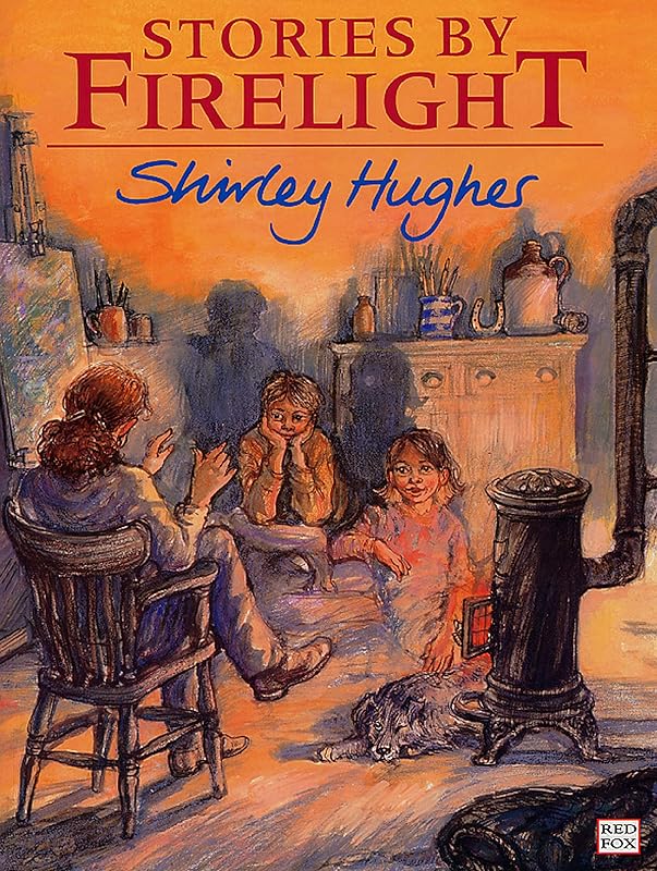 Stories by Firelight (Red Fox Picture Books) by Shirley Hughes