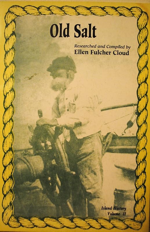 Old Salt (Island History, Vol 2) by Ellen Fulcher Cloud