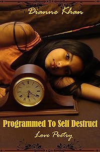 Programmed To Self Destruct by Dianne Khan