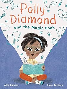 Polly Diamond and the Magic Book: Book 1 (Book Series for Elementary School Kids, Children's Chapter Book for Bookworms)