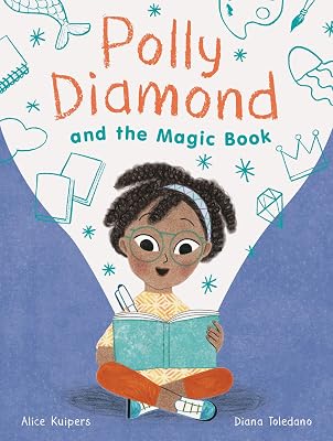 Polly Diamond and the Magic Book: Book 1 (Book Series for Elementary School Kids, Children's Chapter Book for Bookworms)