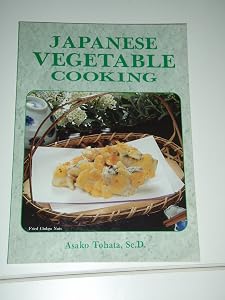 Japanese Vegetable Cooking by Asako Tohata M.D.