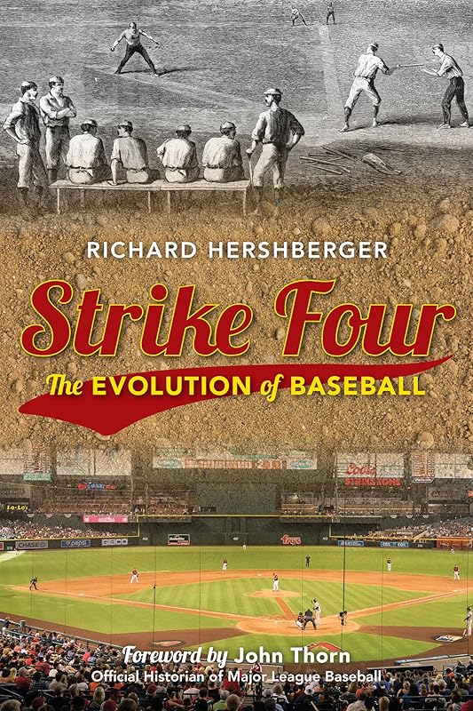 Strike Four: The Evolution of Baseball by Richard Hershberger
