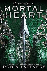 Mortal Heart (His Fair Assassin Trilogy Book 3) by Robin LaFevers