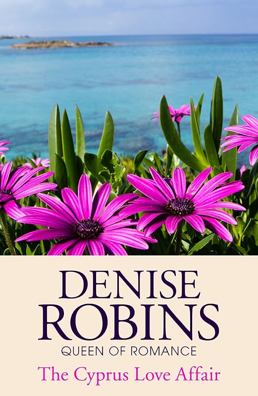 The Cyprus Love Affair by Denise Robins