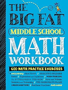 The Big Fat Middle School Math Workbook: 600 Math Practice Exercises (Big Fat Notebooks)