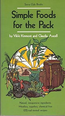 Simple Foods for the Pack: Sierra Club Books